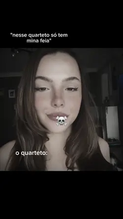 quarteto de feias?