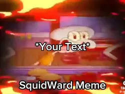 SquidWard Meme