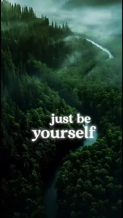Just be yourself