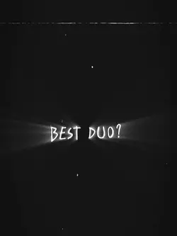 Best duo?