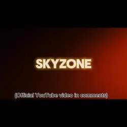 Skyzone Edit: