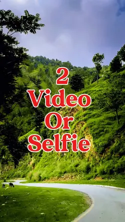 2 video or selfie 