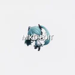Miku edit