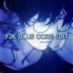 Y2K blue core edit