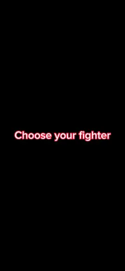 Choose ur fighter