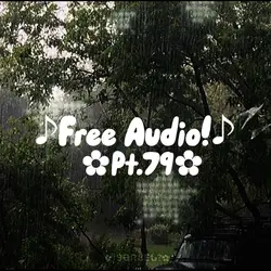 ♫Free Audio pt.79!♫