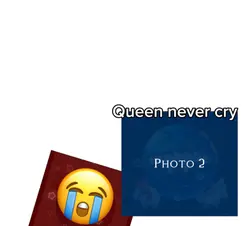 Queen never cry 