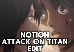 Notion- Aot edit 