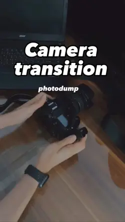 Camera transition 