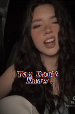 You don’t know