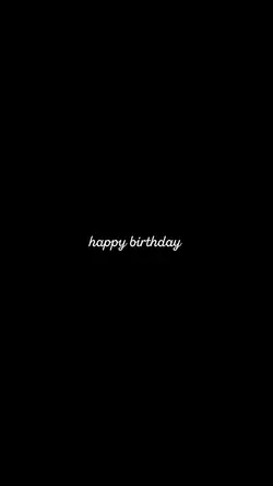 HAPPY BIRTHDAY