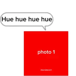 Hue hue hue