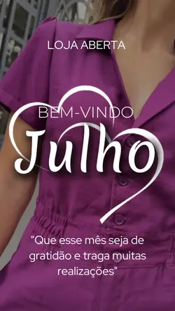 MÊS DE JULHO LOJA