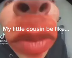 My little cousin....