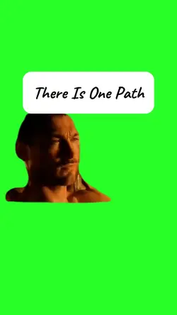There Is One Path