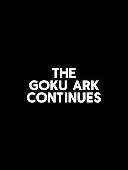 The goku ark