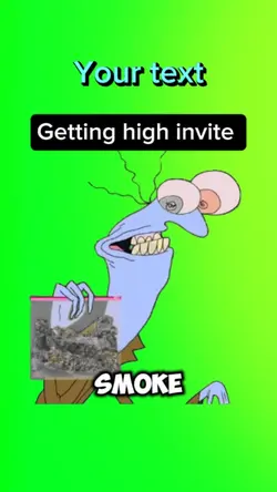 Getting high invite