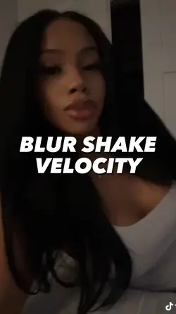 Blur shake velocity 