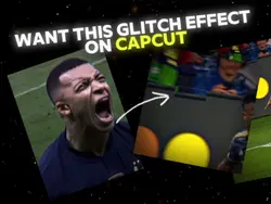 CapCut glitch effect