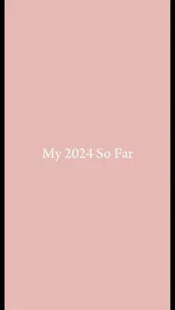 My 2024 so far