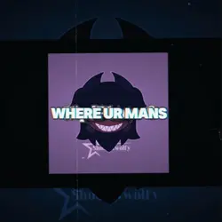 WHERE UR MANS