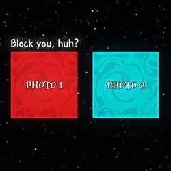 Block You Huh