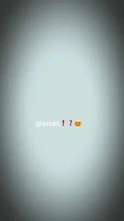Glasses❗️❓😍