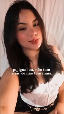 pq igual eu não tem 