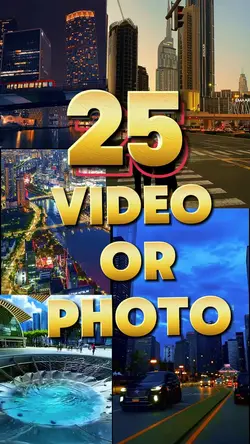 25 video or photo 