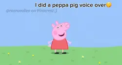 Peppa pig voice over
