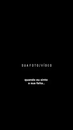 qnd sinto sua falta.