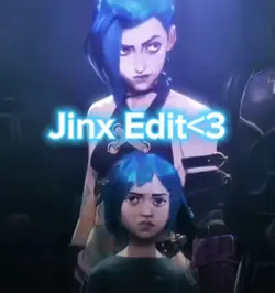 Jinx Edit<3