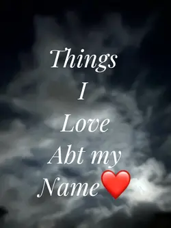 Mthings i love abou