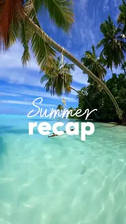 Summer Recap