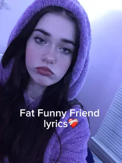 Fat Funny Friend