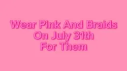 Wear Pink and Braids