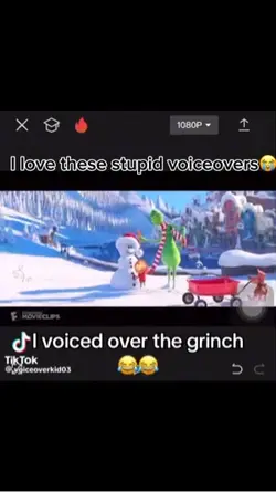 Grinch voiceover 😭🙏