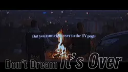 Dont Dream It’s Over