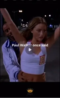 Paul Walker once sai