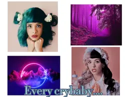 Every crybaby...l.