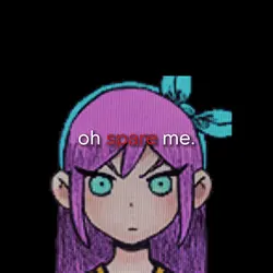 you’re not me.