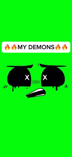 🔥🔥MY DEMONS🔥🔥