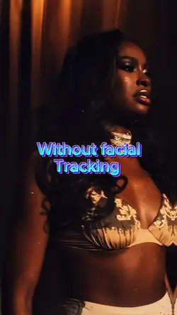No facial tracking