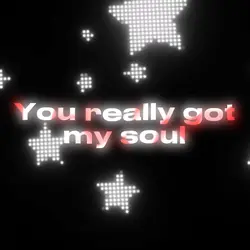 Girl You Got My Sou