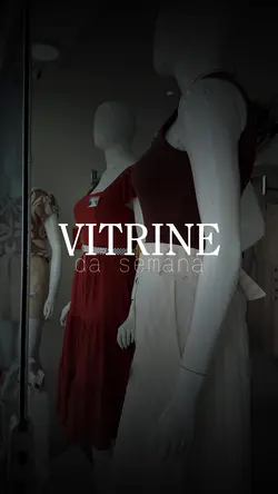 Vitrine da semana 