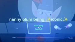 nanny plum being an