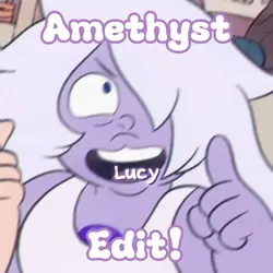 AMETHYST!!