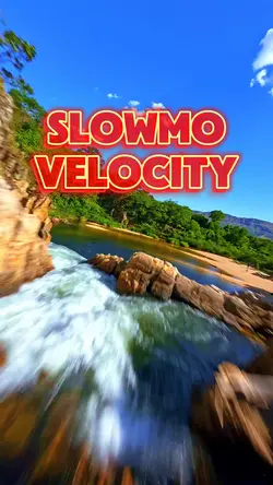 Slowmo velocity
