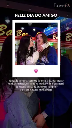 Feliz dia do amigo 