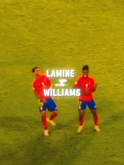 Lamine x Nico Willia